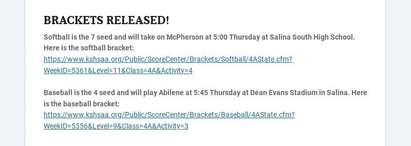 BRACKETS RELEASED! Softball is the 7 seed and will take on McPherson at 5:00 Thursday at Salina...