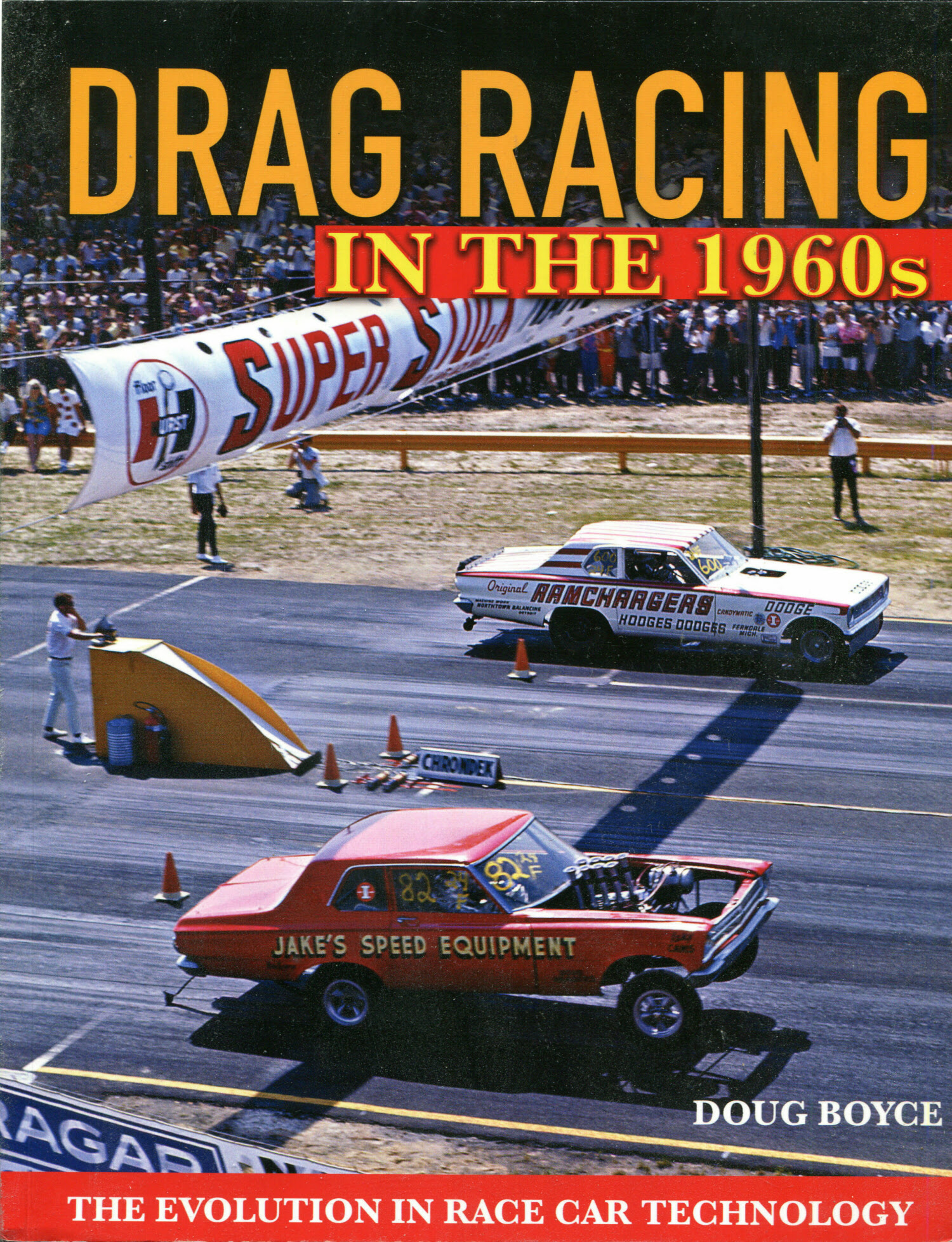 Drag Racing in the 1960s: The Evolution in Race Car Technology EPUB
