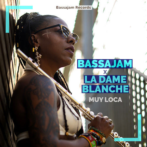 Cover: La Dame Blanche & Bassajam - Muy Loca