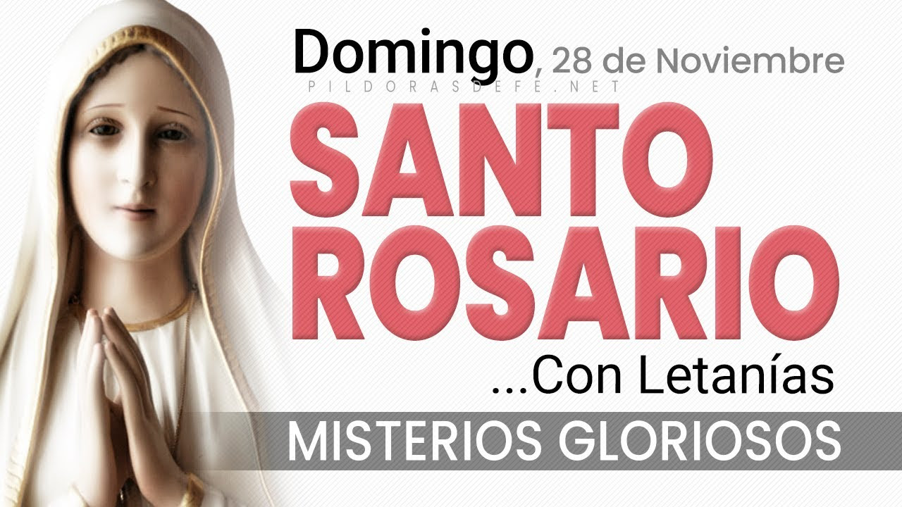 Rosario de hoy DOMINGO. Misterios Gloriosos con las LETANÍAS a María