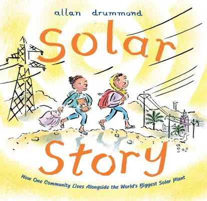 Solar Story: How One Community Lives Alongside the World's Biggest Solar Plant EPUB