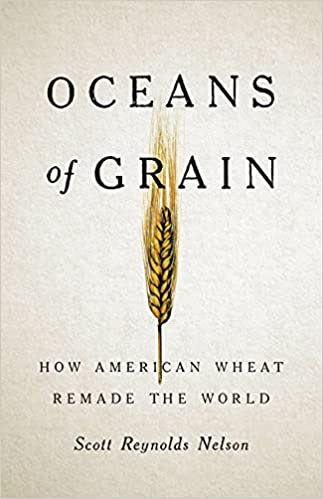 Oceans of Grain: How American Wheat Remade the World EPUB