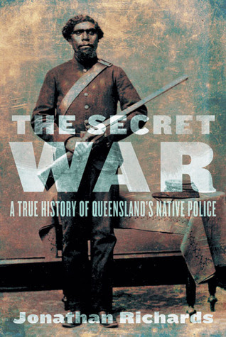The Secret War: A True History of Queensland's Native Police in Kindle/PDF/EPUB