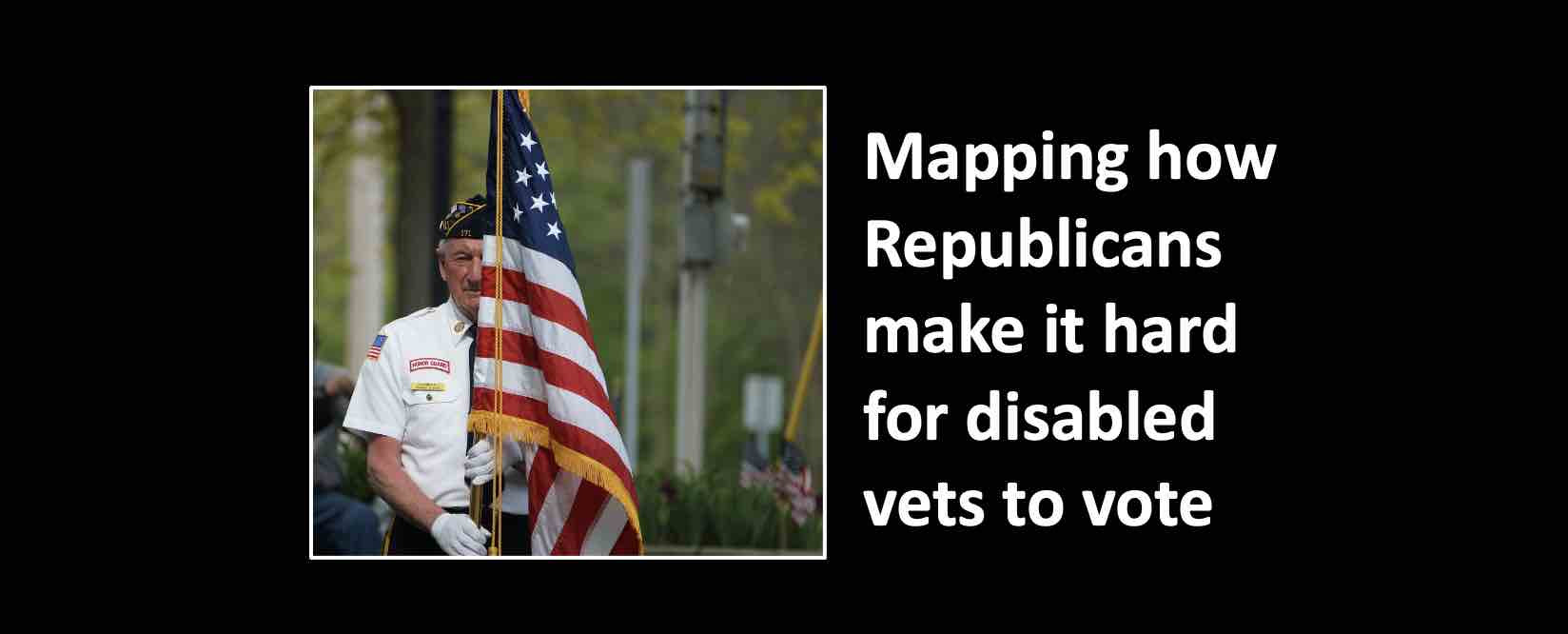 Republicans make it hard for veterans, disabled and seniors to vote