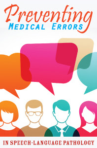 Preventing Medical Errors in SLP