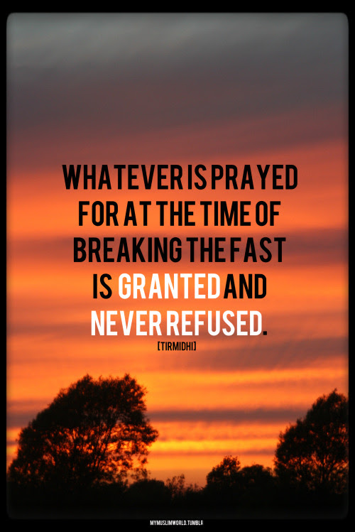 forevermuslim12:mymuslimworld:Lets always remember to pray before breaking our fast, InshaAllah.  Insha’Allah.