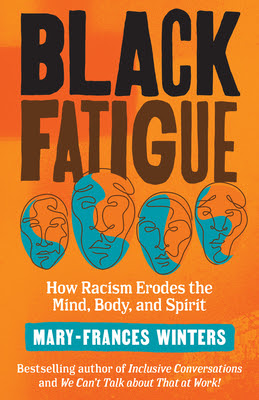 Black Fatigue: How Racism Erodes the Mind, Body, and Spirit EPUB