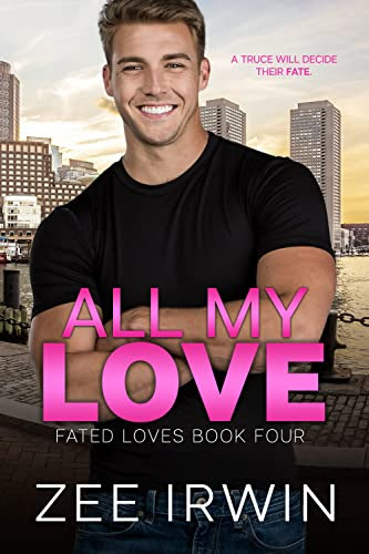Cover for 'All My Love (Fated Loves Book 4)'