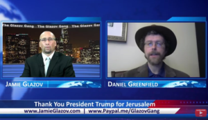 Glazov Gang: Thank You President Trump for Jerusalem