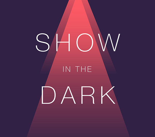 Show In The Dark
