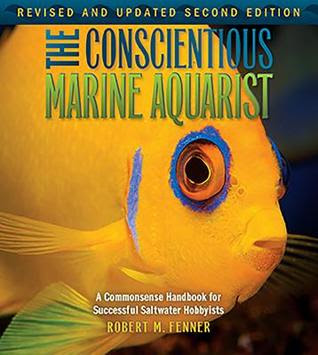 The Conscientious Marine Aquarist PDF