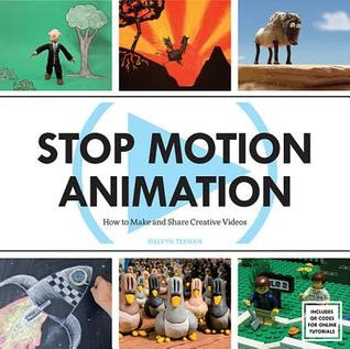 Stop Motion Animation: How to Make and Share Creative Videos EPUB