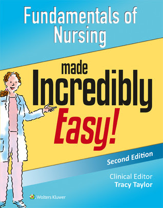 Fundamentals of Nursing Made Incredibly Easy! EPUB