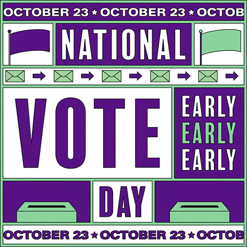 Moving text and ballot boxes that say "October 23rd national vote early day"