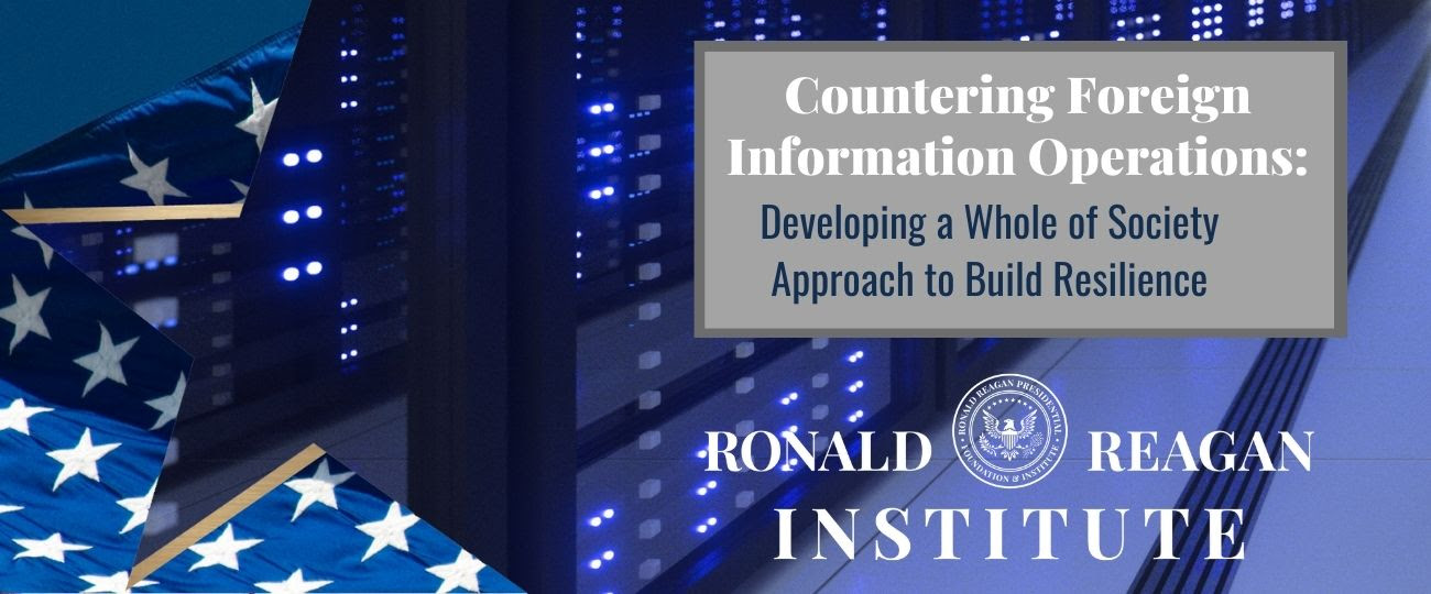 Countering Foreign Information Operations: Developing a Whole of Society Approach to Build Resilience