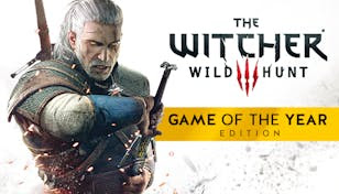 The Witcher® 3: Wild Hunt GAME OF THE YEAR EDITION