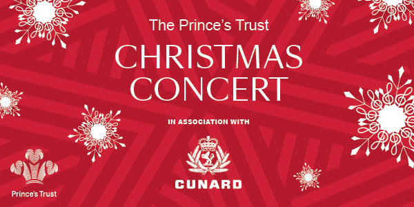 The Prince's Trust Christmas Concert in association with Cunard