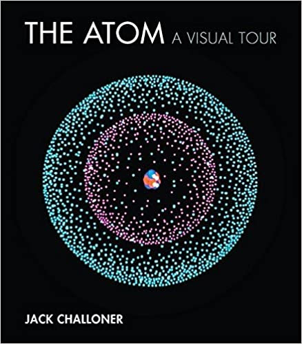 The Atom: A Visual Tour in Kindle/PDF/EPUB