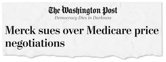 Washington Post Headline: Merck sues over Medicare price negotiations