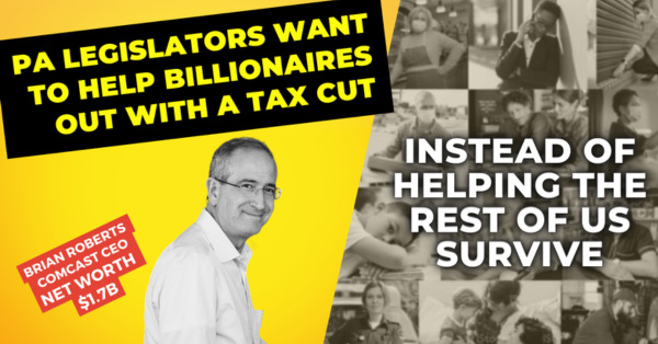Tell Your Legislator not to give billionaires a tax cut