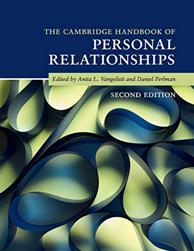 The Cambridge Handbook of Personal Relationships (Cambridge Handbooks in Psychology)