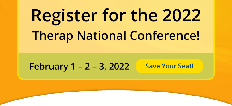 Participate as an Exhibitor at the 2022 Therap National Conference, February 1 – 2 – 3 | Register Now!