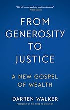 Book Cover: From Generosity to Justice A New Gospel of Wealth by Darren Walker