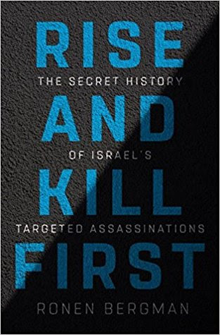 Rise and Kill First: The Secret History of Israel's Targeted Assassinations EPUB