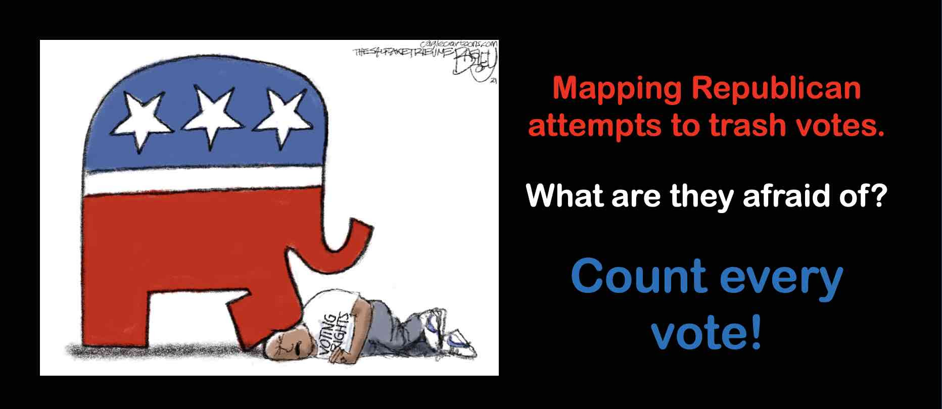 Mapping Republican attempts to trash votes. Count every vote!