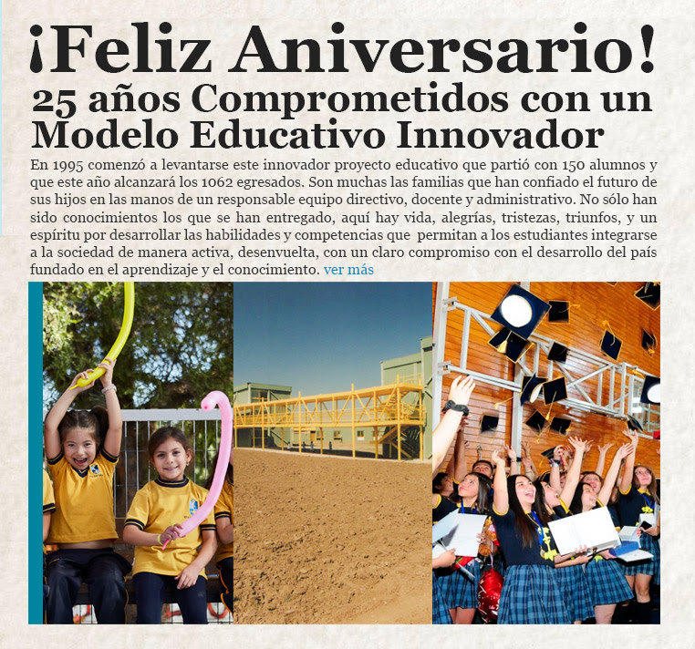 ¡! Feliz Aniversario!! 25 años Comprometidos con un Modelo Educativo Innovador
