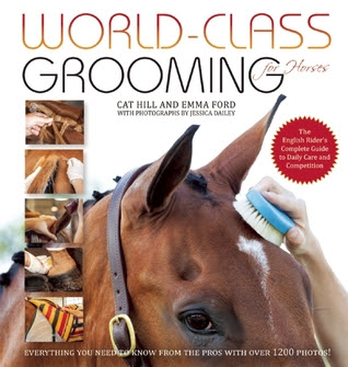 World-Class Grooming for Horses: The English Rider's Complete Guide to Daily Care and Competition EPUB