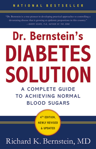 Dr. Bernstein's Diabetes Solution: The Complete Guide to Achieving Normal Blood Sugars PDF