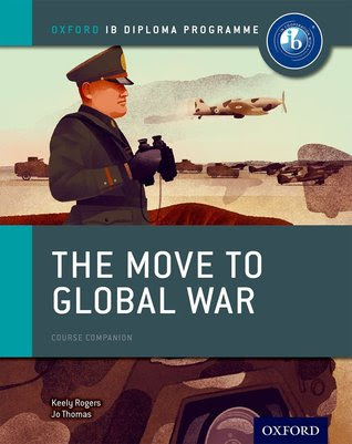 The Move to Global War: Ib History Course Book: Oxford Ib Diploma Program in Kindle/PDF/EPUB