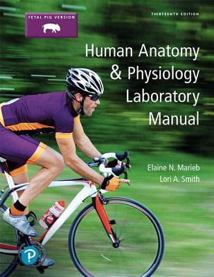 Human Anatomy & Physiology Laboratory Manual, Fetal Pig Version EPUB
