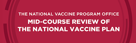 the national vaccine program office - mid-course review of the national vaccine plan