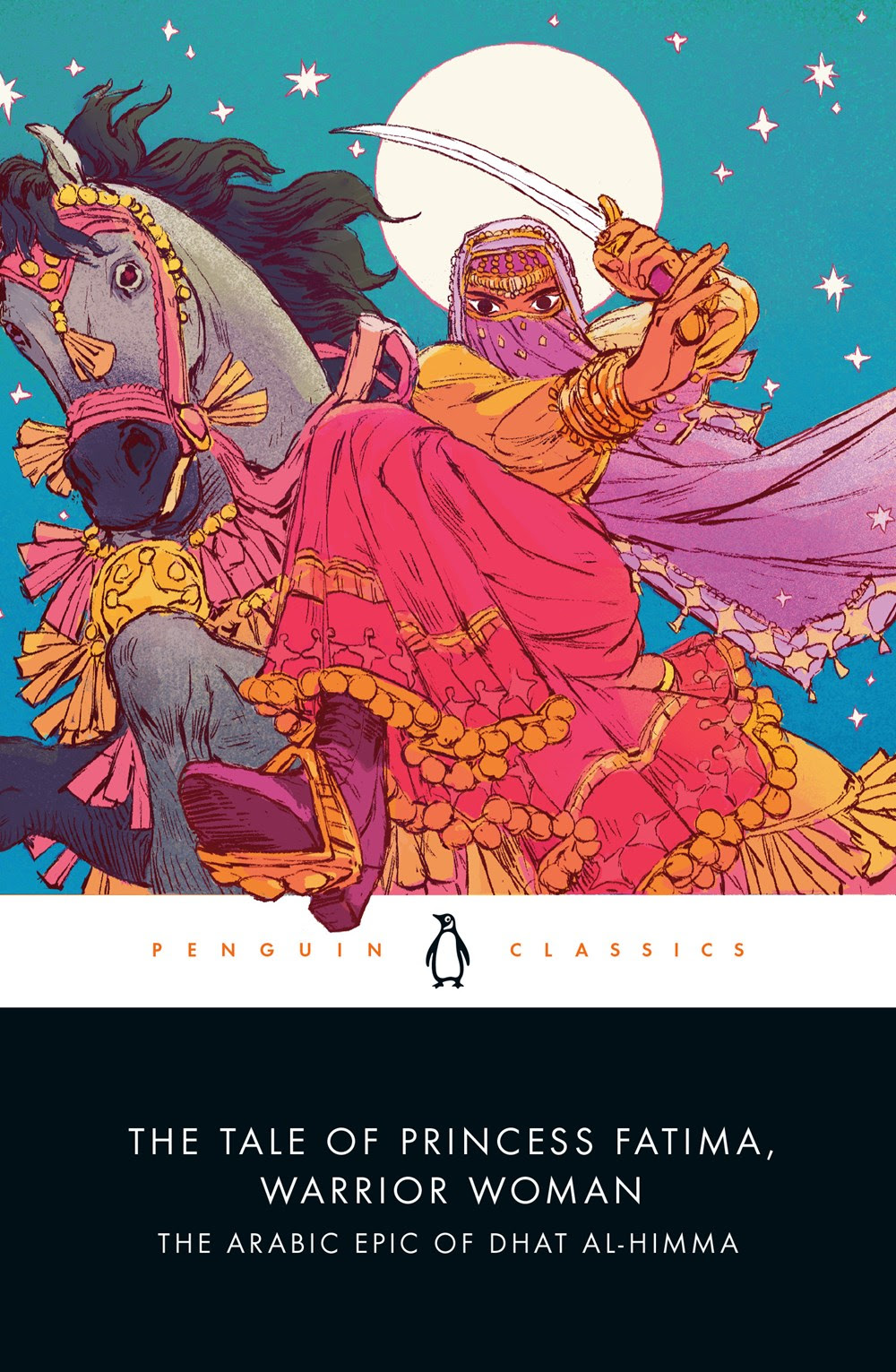 The Tale of Princess Fatima, Warrior Woman: The Arabic Epic of Dhat al-Himma PDF