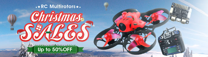 RC Multirotors Xmas Sale Up to 50% OFF