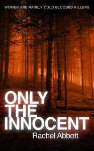 Cover of Only The Innocent by Rachel Abbott