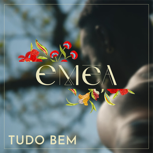 Clip "Tudo Bem" par EMÉA sur youtube