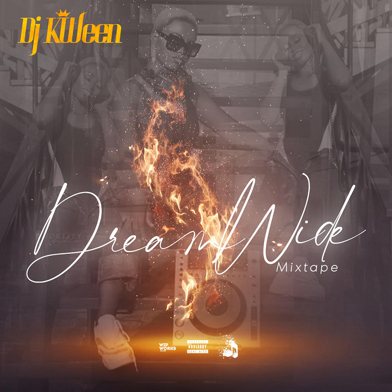 Dj Queen – Dream Wild Mixtape Dj Queen – Dream Wild Mixtape