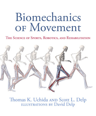 Biomechanics of Movement: The Science of Sports, Robotics, and Rehabilitation in Kindle/PDF/EPUB