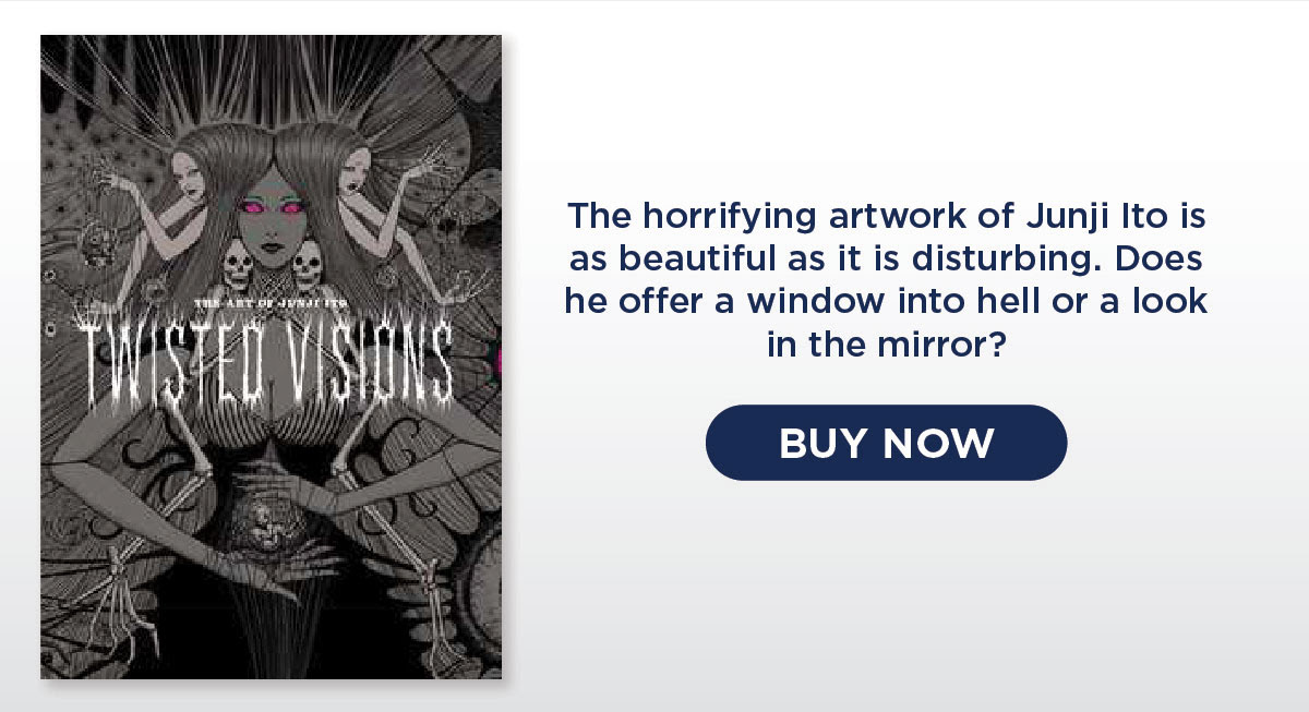 The Art of Junji Ito : Twisted Visions by Junji Ito