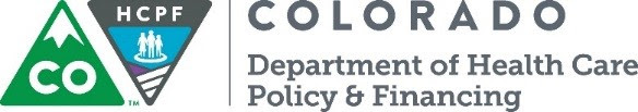 Colorado Department of Health Care Policy & Financing
