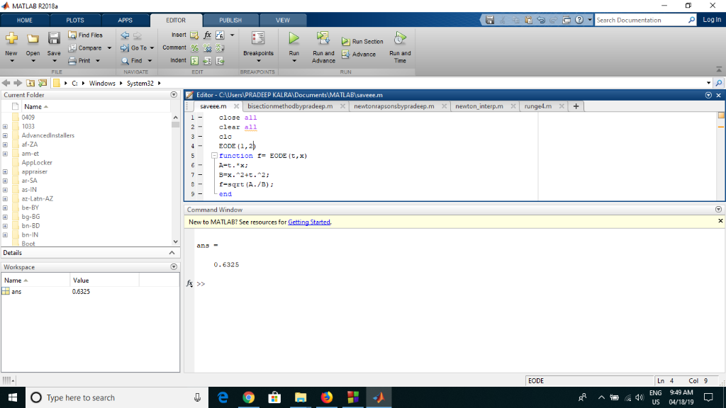 I MATLAB R2018a ② ▼| rch Documentation Log In HOME EDITOR Find Files Compare ▼ Print Run Section New Open Save Advance Run an