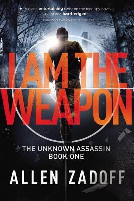 I Am the Weapon (The Unknown Assassin, #1) PDF