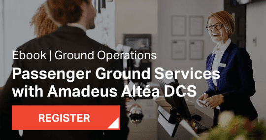 Passenger Ground Services with Amadeus Altéa DCS
