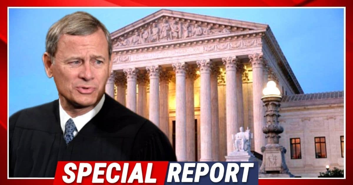 Chief Justice Roberts Unleashes After SCOTUS Leak - His Latest Decision Just Crushed Every Democrat