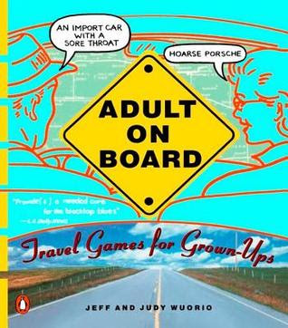 Adult on Board: Travel Games for Grown-Ups in Kindle/PDF/EPUB