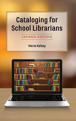 Cataloging for School Librarians, Second Edition EPUB