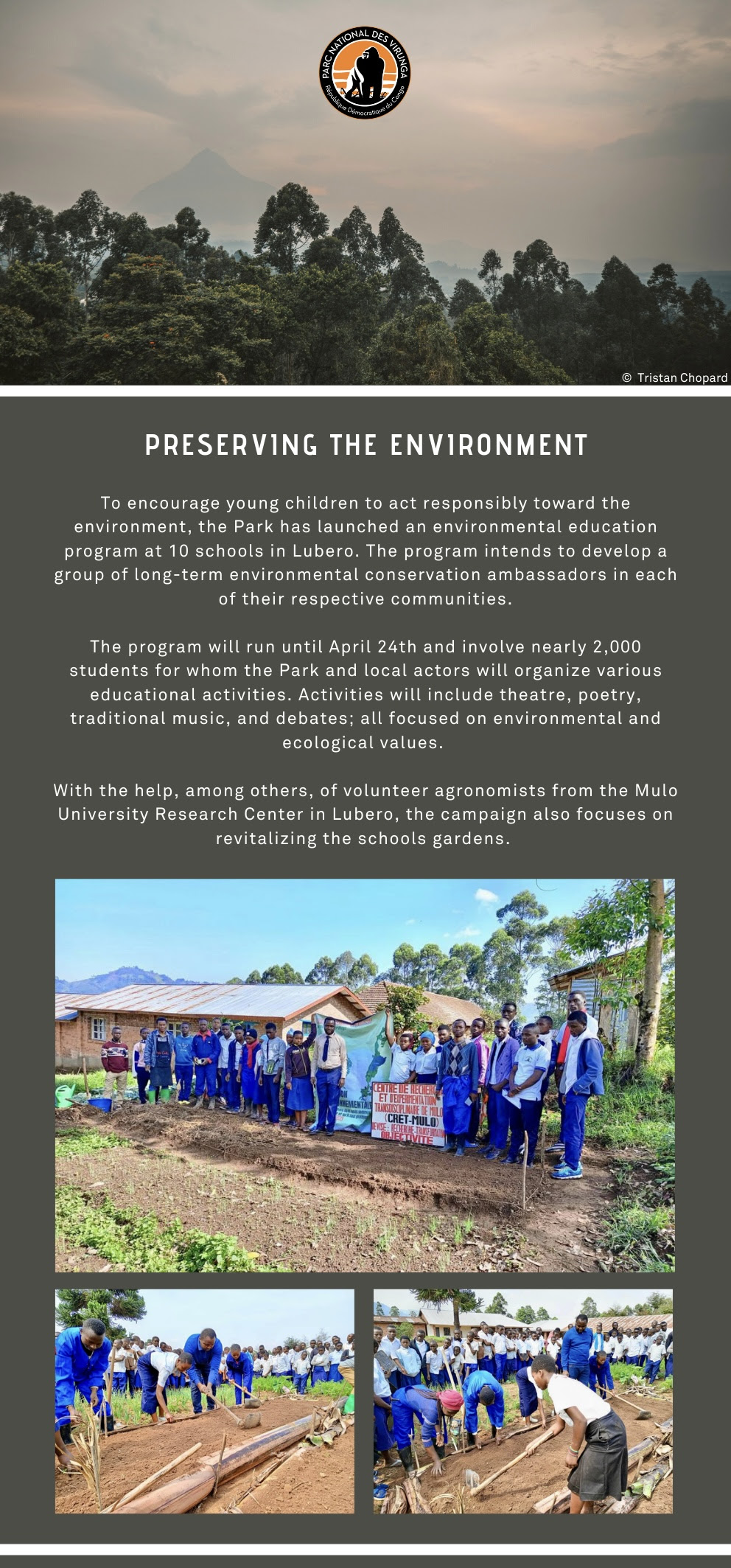 To encourage young children to act responsibly toward the environment, the Park has launched an environmental education program at 10 schools in Lubero. The program intends to develop a group of long-term environmental conservation ambassadors in each of their respective communities.